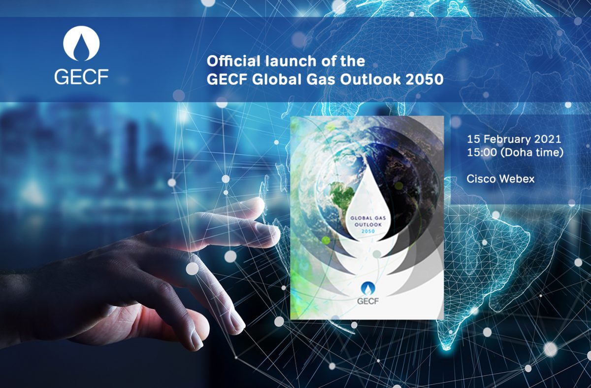 GECF to unveil latest edition of flagship publication ‘Global Gas Outlook 2050’